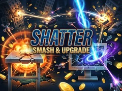 খেলা Shatter: Smash & Upgrade