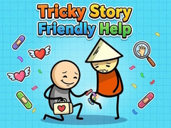 খেলা Tricky Story Friendly Help
