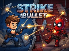 খেলা Strike Bullet