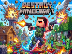 খেলা Destroy Minecraft