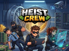 খেলা Heist Crew