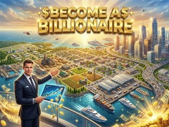 খেলা Become a Billionaire