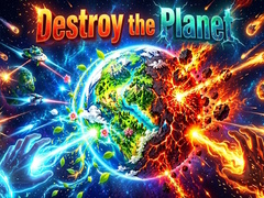 খেলা Destroy the Planet