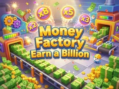 খেলা Money Factory - Earn a Billion