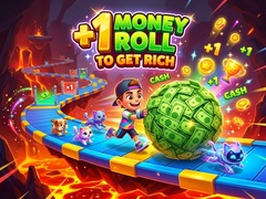 খেলা +1 Money Roll To Get Rich