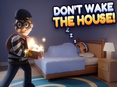 খেলা Don’t Wake the House!