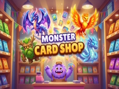 খেলা Monster Card Shop