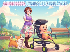 খেলা Anime Mom: Family Life Simulator