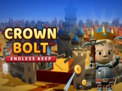 খেলা Crown Bolt: Endless Keep