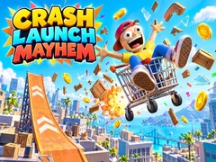 খেলা Crash Launch Mayhem