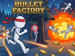 খেলা Bullet Factory