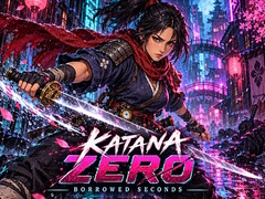খেলা Katana Zero: Borrowed Seconds
