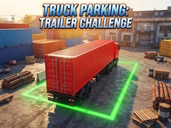 খেলা Truck Parking: Trailer Challenge